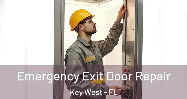  Emergency Exit Door Repair Key West - FL