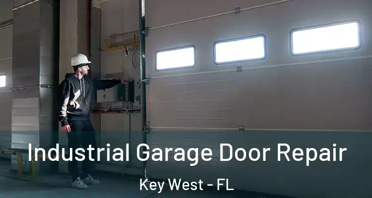 Industrial Garage Door Repair Key West - FL