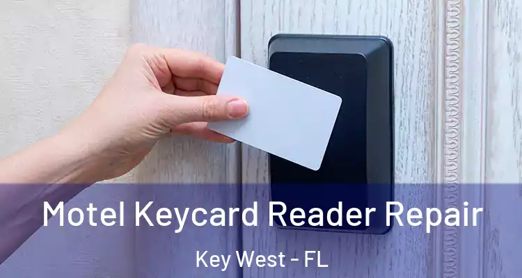  Motel Keycard Reader Repair Key West - FL