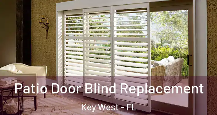  Patio Door Blind Replacement Key West - FL