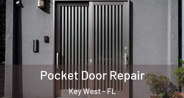  Pocket Door Repair Key West - FL