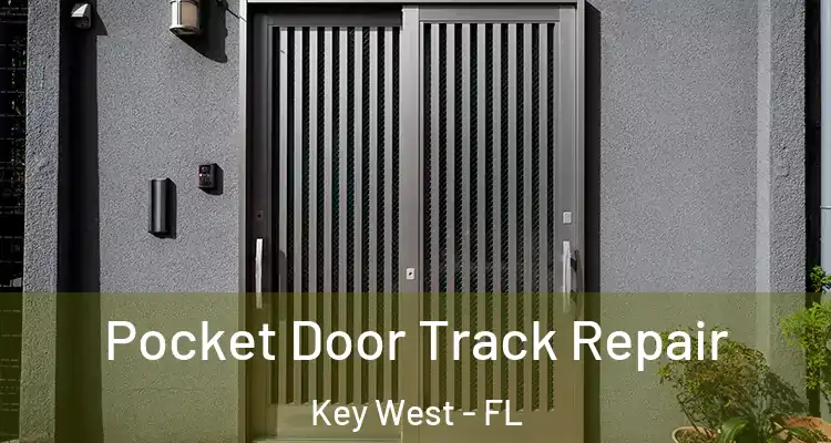 Pocket Door Track Repair Key West - FL