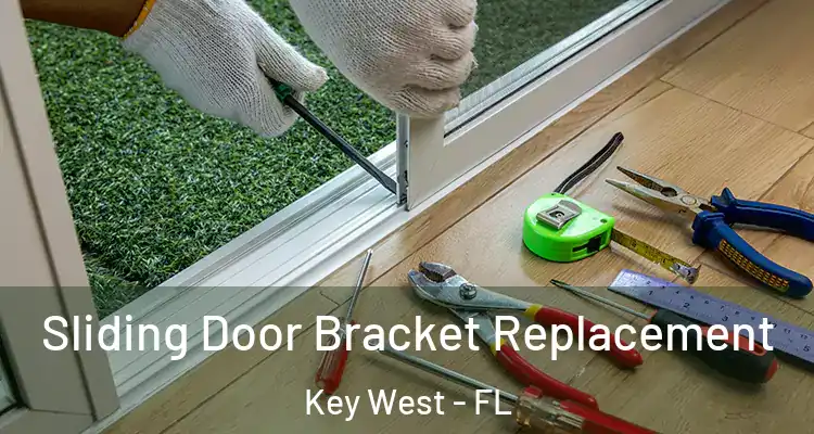 Sliding Door Bracket Replacement Key West - FL